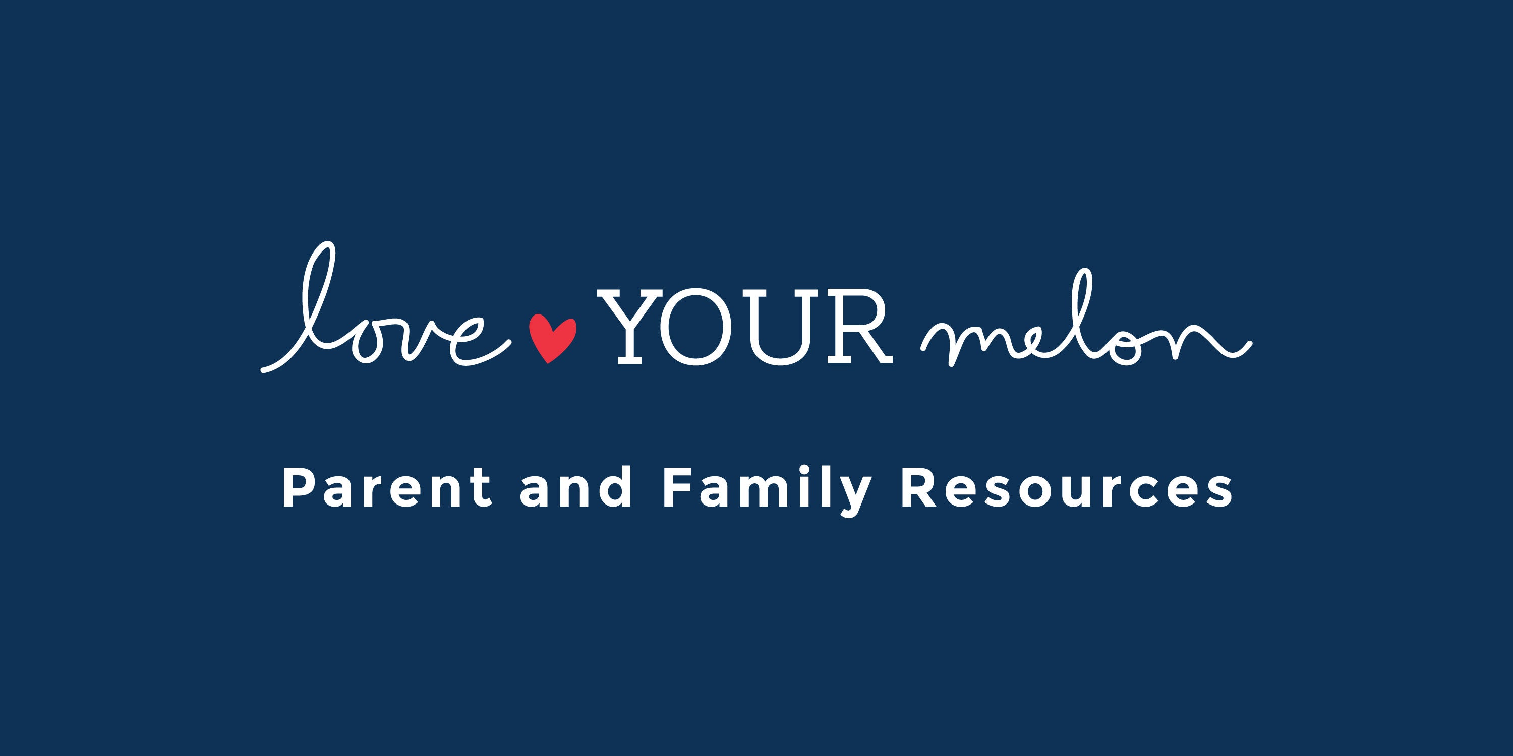 Parent and Family Resources